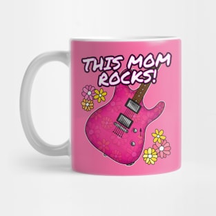 Mother's Day Guitar This Mom Rocks Female Guitarist Mug